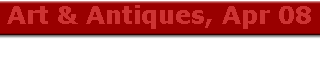 Art & Antiques, Apr 08