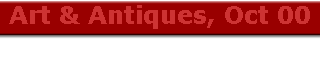 Art & Antiques, Oct 00