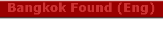 Bangkok Found (Eng)