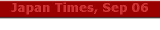 Japan Times, Sep 06