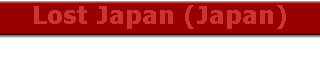Lost Japan (Japan)