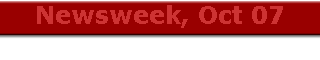 Newsweek, Oct 07