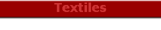 Textiles