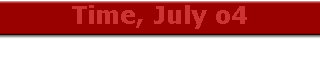 Time, July o4